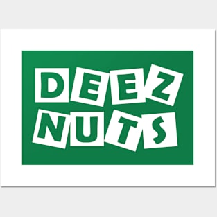 Deez Nuts Posters and Art